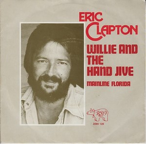 Eric Clapton - Willie And The Hand Jive