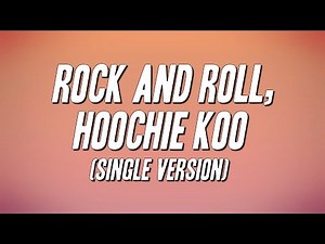 Rick Derringer - Rock and Roll, Hoochie Koo (Single Version) [Lyrics]