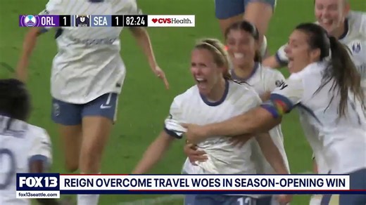 Seattle Reign overcome travel woes in season-opening win