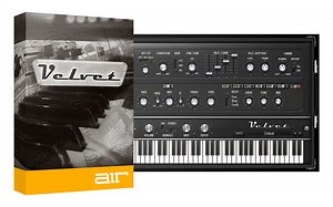 Air『Velvet 2』5つの伝説的なエレクトリックピアノを一台に（VST/AU/AAX）
