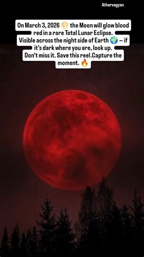 Stop scrolling 🌕 Blood Moon on March 3, 2026 🔥#BloodMoon #LunarEclipse2026 #SpaceTok #LookUp