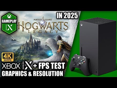 Hogwarts Legacy in 2025 - Xbox Series X Gameplay + FPS Test