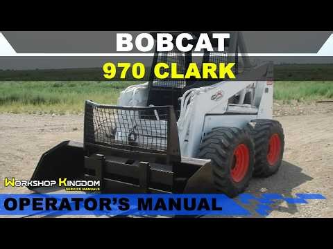 BOBCAT 970 Operator's Maintenance User Manual - ENGLISH - Download PDF