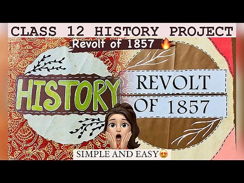 Revolt of 1857 Project File ( detailed simple and easy) #art #file #simple #easy #history #12th