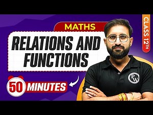 Relations and Functions in 50 Minutes | Class 12th Maths | Mind Map Series