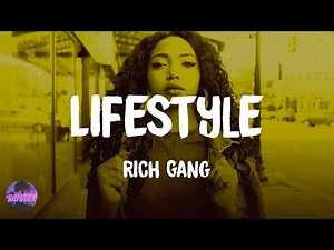 Rich Gang - Lifestyle (lyrics)