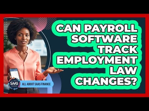 Can Payroll Software Track Employment Law Changes?