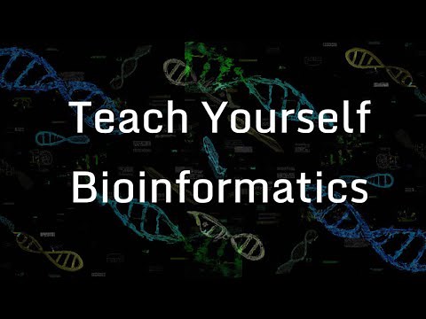How to Teach Yourself Bioinformatics