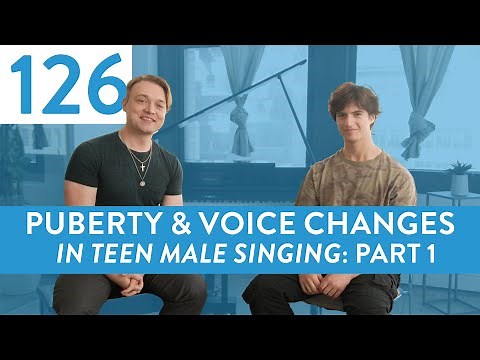 Ep. 126 “Puberty & Vocal Changes In Teen Male Singing: Pt. 1” - Voice Lessons To The World