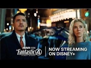The Fantastic Four: First Steps | Now Streaming on Disney+