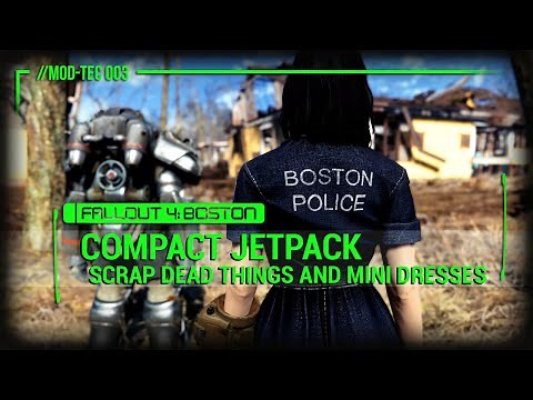 Fallout 4 Mod-Tec | Compact Jetpack, Scrap dead things, and Mini Dresses