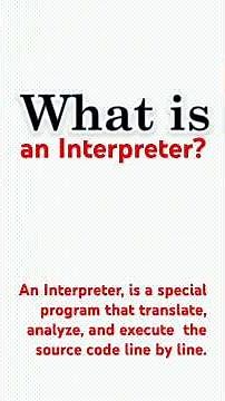 What is an Interpreter?