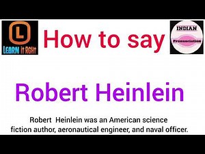 Pronounce Robert Heinlein | Pronunciation of Robert Heinlein | How to Say Robert Heinlein