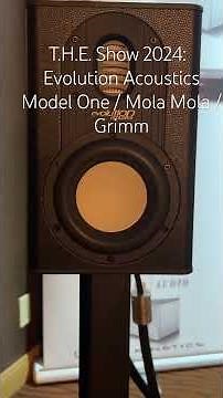 T.H.E. Show 2024: Evolution Acoustics Model One / Mola Mola / Grimm #highendaudio #loudspeakers