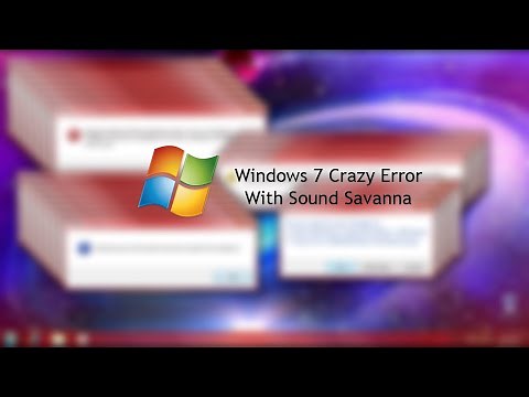 Windows 7 Crazy Error With Sound Savanna