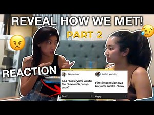 Reaction Yumi ke cerita CHIKA AWAL KETEMU PART 2