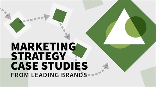 Marketing Strategy: Case Studies from Leading Brands Online Class | LinkedIn Learning, formerly Lynda.com