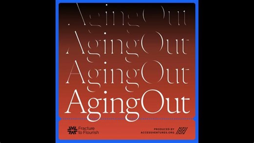 Introducing, Fracture to Flourish | Aging Out | Ben Reno-Weber