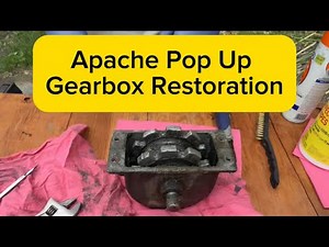 How to Rebuild an Apache Pop-Up Camper Gearbox | Removal, Cleaning & Installation