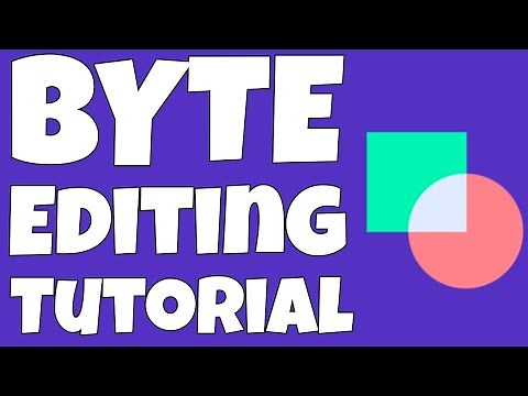 How To Edit Byte Videos - Editing Byte Videos Tutorial