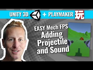 Unity 3D + Playmaker - EASY Mech Shooter Projectile & Sound