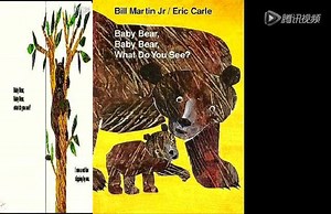 Baby bear，baby bear，what do you see?