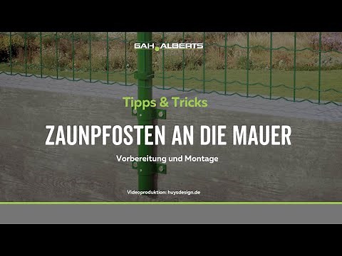 GAH-Alberts: Einen Zaunpfosten an eine Mauer montieren