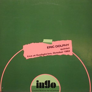 Eric Dolphy Quintet - Live At Gaslight Inn, October 1962