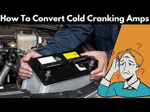 How to Convert Cold Cranking Amps CCA to Amp Hours: Battery Capacity Explained