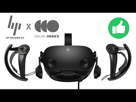 Casque HP Reverb G2 + Valve Index Controllers : association de champions ! (Tutorial VR)
