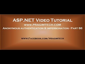 Anonymous authentication and asp.net impersonation Part 86