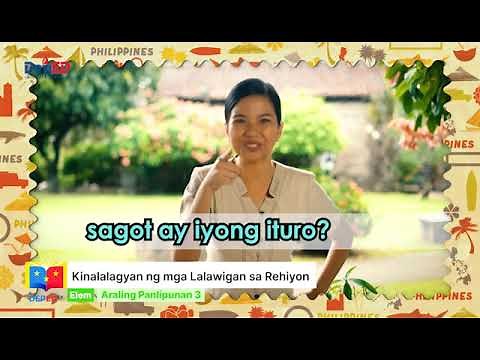 Grade 3 Araling Panlipunan Q1 Ep4: Kinalalagyan ng mga Lalawigan sa Rehiyon