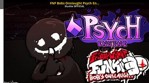 FNF Bobs Onslaught Psych Engine Port Mod for Friday Night Funkin' | FNF Mods