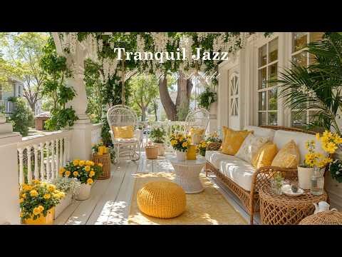 Tranquil Jazz with Golden Spring Sunlight Ambience | Up Mood & Deep Healing at Cozy Nature Balcony