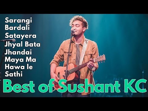 🎧 Sushant KC Song Collection | Best Nepali Hits 🎧