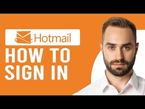 How To Sign In To Hotmail (How To Login To Your Hotmail Account)