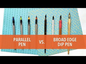 Parallel Pen vs Dip Pen - Broad Edge Pen Comparison