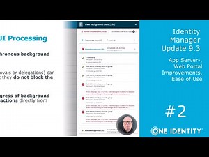Identity Manager | Update 9.3 | #2 App Server-, Web Portal Improvements, Ease of Use