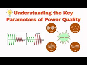 Understanding the Key Parameters of Power Quality in Electrical System