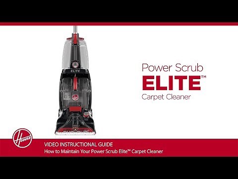 Hoover® Power Scrub Elite Carpet Cleaner - Maintenance