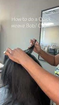 How to do a Quick weave bob & Cut