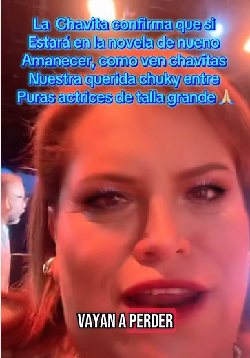 La Chavita Regresa a la Novela Nuevo Amanecer