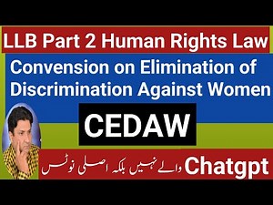 Convention of Elimination of Discrimination against Women| CEDAW| Human Rights Law|