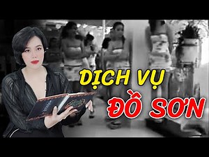 "Công nghiệp" gái dịch vụ ở Đồ Sơn: giá chung, khoán khách theo ngày? | Ký sự điều tra | Hồng Nhung