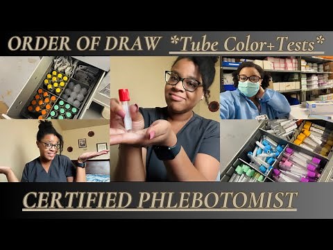 Order of Draw/Tube Color/Tests explained from a Certified Phlebotomist