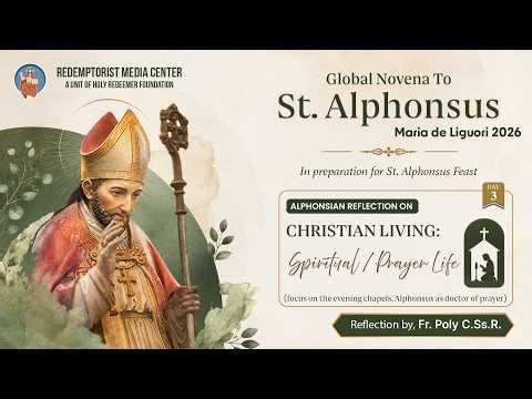 Spiritual Living | Day 3 | Global Novena To St.Alphonsus Maria De Liguori | 2026