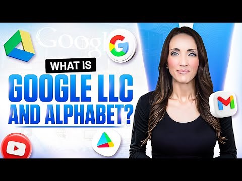 What is Google LLC and Alphabet?