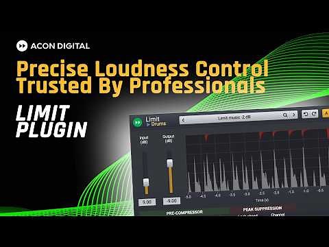Professional Limiting Without Coloration | Acon Digital Limit Walkthrough