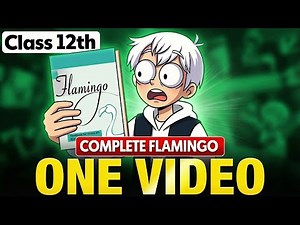 Flamingo Class 12 One Shot | Complete English In One Shot