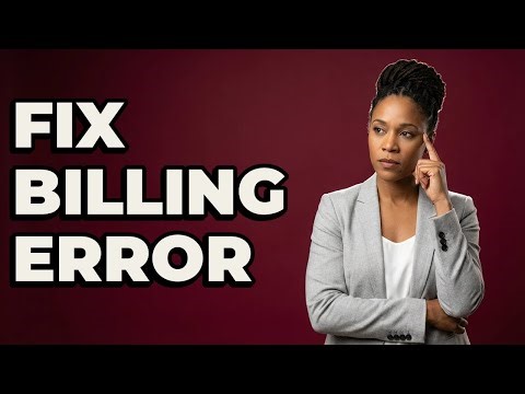 What Should I Do About a Billing Error?